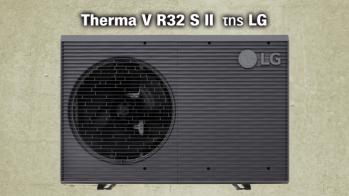 LG Therma V R32 S II: Νέα γενιά αντλιών θερμότητας με υψηλότερη απόδοση & οικολογική τεχνολογία